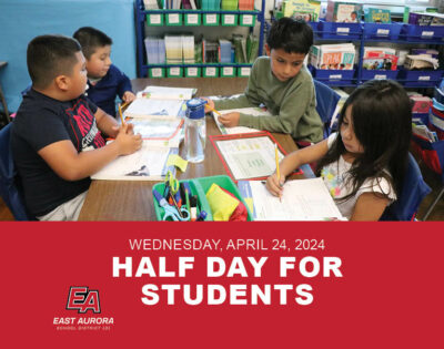 Wednesday, April 24 is a Half-Day for students! 