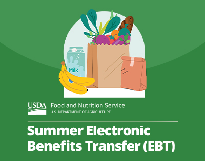 Summer Electronic Benefits Transfer (EBT)